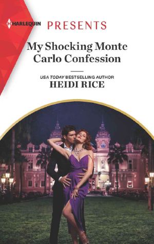 [Passion in Paradise 12] • My Shocking Monte Carlo Confession